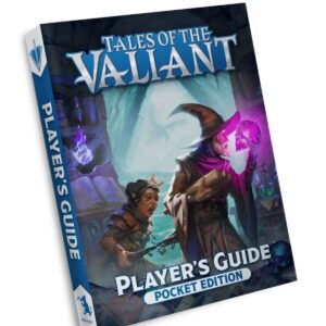 Tales of the Valiant: Players Guide Pocket Edition